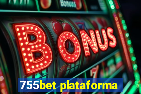 755bet plataforma